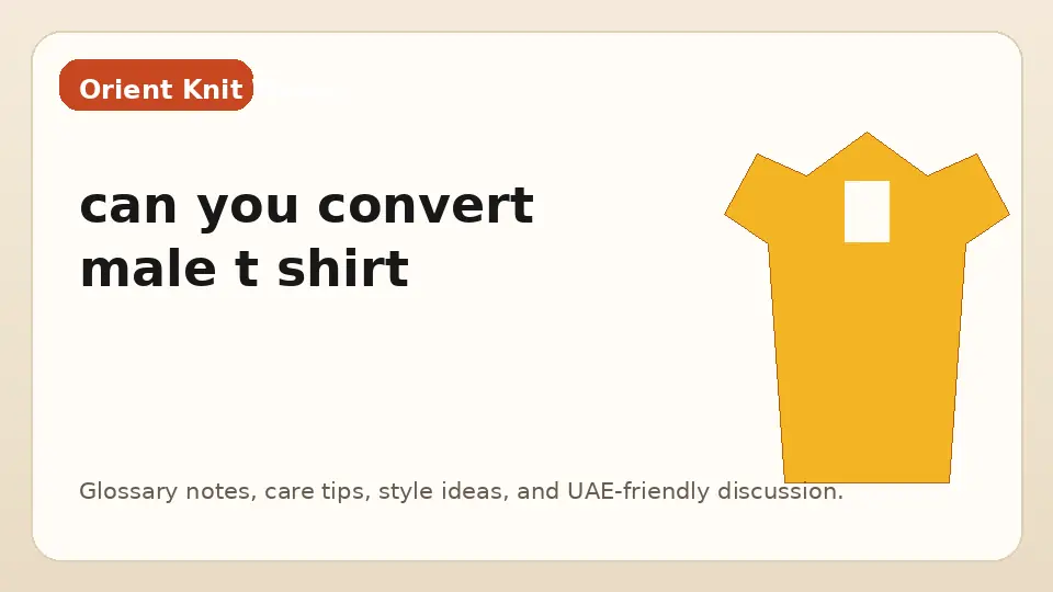 can you convert male t shirt