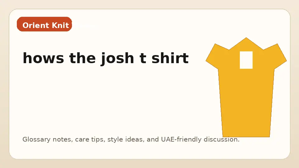 hows the josh t shirt