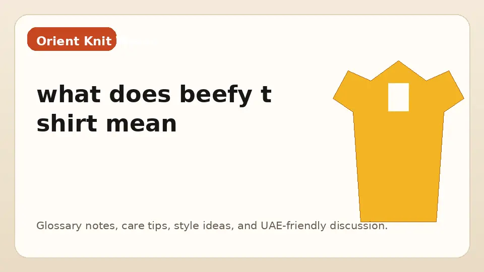 what does beefy t shirt mean